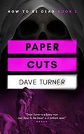 Paper Cuts by Dave Turner