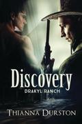 Discovery (Drakyl Ranch #1) by Thianna Durston