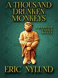 A Thousand Drunken Monkeys by Eric S. Nylund