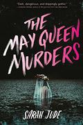 The May Queen Murders by Sarah Jude
