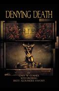 Denying Death by Seth Lindberg