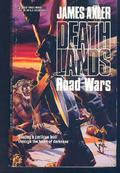 Road Wars by James Axler