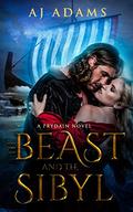 The Beast and The Sibyl (Prydain #2) by A.J. Adams