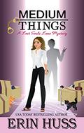Medium Things (Lost Souls Lane #3) by Erin Huss