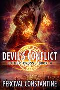 Devil's Conflict (Luther Cross #4) by Percival Constantine