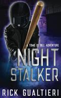 Night Stalker: A Tale From The Tome of Bill by Rick Gualtieri