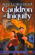 Cauldron of Iniquity (The Cloak and Dagger #3) by Anne Lesley Groell