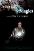 Small Magics (Thomas Flarety #1) by Erik Buchanan