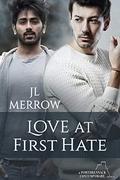 Love at First Hate by J.L. Merrow