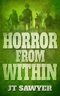 Horror From Within by J.T. Sawyer