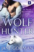 Wolf Hunter (Arctic Brotherhood #5) by Jane Godman