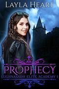 Prophecy (Lughnasadh Elite Academy #1) by Skylar Heart