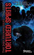 Tortured Spirits (The Jake Helman Files #4) by Gregory Lamberson