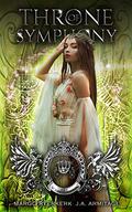 Throne of Symphony (Kingdom of Fairytales: Cinderella #3) by J.A. Armitage