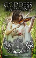 Goddess of Harmony (Kingdom of Fairytales: Cinderella #4) by J.A. Armitage
