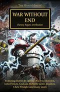 War Without End (The Horus Heresy #33) by Rob Sanders