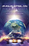 Minus Epsilon (The Earth Saga #1) by Donald B. McFarlane
