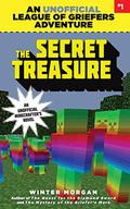 The Secret Treasure  (An Unofficial League of Griefers Adventure, #1) by Winter Morgan