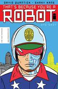 That's Because You're A Robot by David Quantick