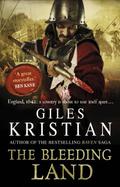 The Bleeding Land (Bleeding Land Trilogy #1) by Giles Kristian
