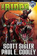 The Rider  (Galactic Football League Novellas #4) by Scott Sigler
