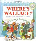 Where's Wallace? by Hilary Knight
