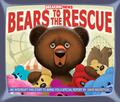 Breaking News Bears to the Rescue by David Biedrzycki