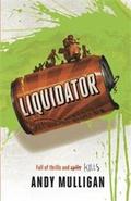 Liquidator by Andy Mulligan