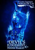 A Devil's Judgement (The Joslin de Lay Mysteries #4) by Dennis Hamley
