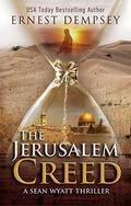 The Jerusalem Creed (Sean Wyatt #7) by Ernest Dempsey