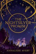 The Nightsilver Promise (Celestial Mechanism Cycle #1) by Annaliese Avery