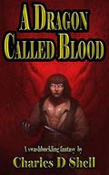 Blood Calls  (The Blood History) by Charles D. Shell