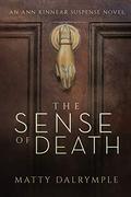 The Sense of Death by Matty Dalrymple, Sarah E. Purdum