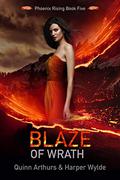 Blaze of Wrath by Quinn Arthurs, Harper Wylde
