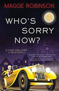 Who's Sorry Now? by Maggie Robinson