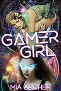 Gamer Girl by Mia Archer
