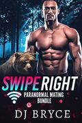 Swipe Right: Paranormal Mating Bundle (Paranormal Mating #1-3) by D.J. Bryce