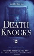 Death Knocks (Death Knocks #1) by Miranda Hardy