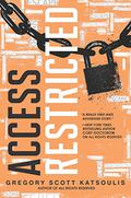 Access Restricted by Gregory Scott Katsoulis