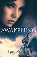 Awakening (The Twins of Saranthium #1) by Lara Morgan
