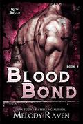 Blood Bond (New Breed #2) by Melody Raven