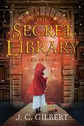 Call of Kuyr (The Secret Library #2) by J.C. Gilbert
