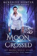Moon Crossed (Sky Brooks World: Ethan #1) by Emerson Knight