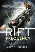 The Rift Frequency (The Rift Uprising Trilogy #2) by Amy S. Foster