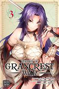 Record of Grancrest War, Vol. 3 (Record of Grancrest War #3) by Ryo Mizuno