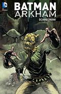 Batman Arkham: Scarecrow (Batman Arkham Collections #3) by Bill Finger