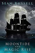 Moontide and Magic Rise (Moontide and Magic Rise #1-2) by Sean Russell