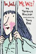 In Jail, Ms Wiz? (Ms Wiz #3) by Terence Blacker
