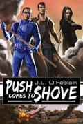 Push Comes to Shove (No More Heroes #1) by J.L. O'Faolain