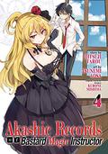 Akashic Records of Bastard Magic Instructor Vol. 4 (漫画 ロクでなし魔術講師と禁忌教典 / Akashic Records of the Bastard Magic Instructor Manga #4) by Aosa Tsunemi